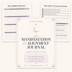 The Manifestation & Alignment Journal: Clarify Your Vision, Shift Your Mindset & Take Aligned Action